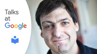 Dan Ariely: &quot;Predictabily Irrational&quot; | Talks at Google