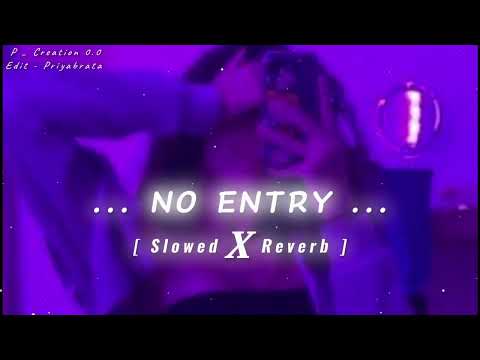 Ishq Di Galli Vich - No Entry Bollywood Songs( Slowed-Reverb)Lofi-Version | Midnight Chill Lofi Song