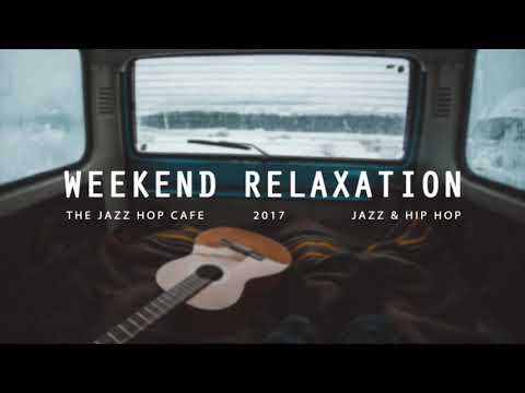 Weekend Relaxation [Jazzhop / HipHop / Chillhop]