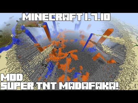 Minecraft 1.7.10 MOD SUPER TNT MADAFAKA! TNT Mod Review Español!