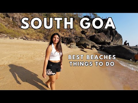 SOUTH GOA Best Beaches and Things To Do | GOA TRAVEL VLOG | Ritu Biswas