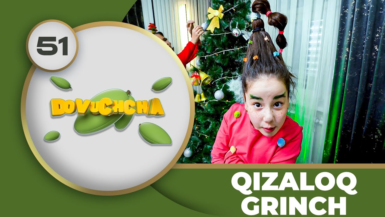Dovuchchalar 2-mavsum  51-son - QIZALOQ GRINCH