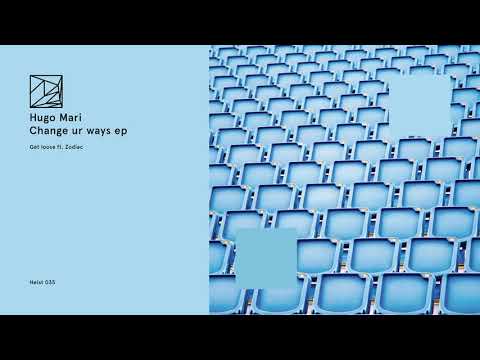Hugo Mari Ft. Zodiac - Get Loose