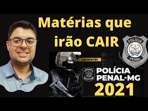 Polícia Penal MG 2021 [Quais as matérias irão Cair ]