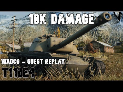 T110E4 - 10K Damage: Wadco - Guest Replay: WoT Console - World of Tanks Console