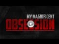 Your Magnificent Obsession