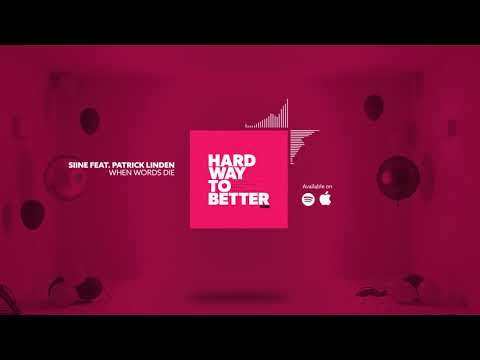 Siine feat  Patrick Linden   When Words Die
