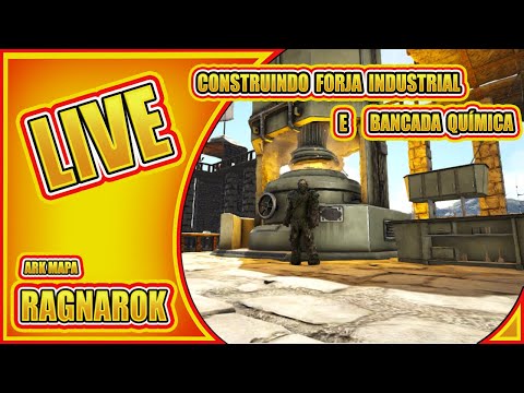 COMO FAZER UMA FORJA INDUSTRIAL E UMA BANCADA QUÍMICA - ARK: SURVIVAL EVOLVED - LIVE - PTBR