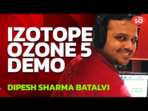 iZotope Ozone 5 plugin demo by Dipesh Sharma Batalvi || tutoREals || SudeepAudio.com