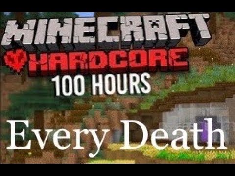 Every Death on 100 Hours in Minecraft Hardcore