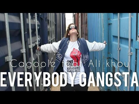 Everybody Gangsta - Cagoole ft Ali khou