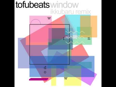 tofubeats - window (ikkubaru remix)