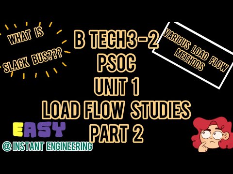 What is slack bus? Various load flow methods -Gauss Siedel method | PSOC BTech 3-2 EEE part2 #psoc