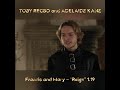 TOBY REGBO E ADELAIDE KANE Reign 1 19 Francis E Mary Solo Due Richieste