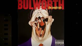 Bulworth (They Talk About It While We Live It)