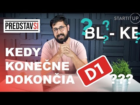 Dožiješ sa niekdy diaľnice do Košíc?