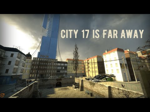 City 17 is Far Away  | Half-Life 2 Custom map - No Commentary Gameplay