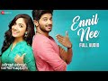 Ennil Nee Full Audio Kannum Kannum Kollaiyadithaal Dulquer Salmaan Ritu Varma Janani SV