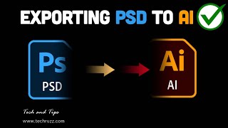 ✅ How to Export or Import Photoshop Files to Illustrator With Layers