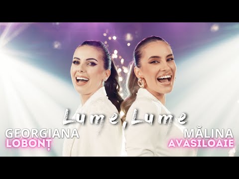 Georgiana Lobont & @MalinaAvasiloaie - LUME LUME || HIT 2023