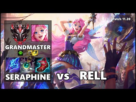 GRANDMASTER Support Gameplay - SERAPHINE vs RELL Patch 11.20