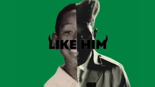 Like Him by Tyler, the Creator but it WILL change your life.
