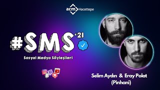 SMS21  Selim Aydın & Eray Polat Oturumu (Pinh