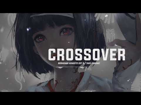 Noragami ノラガミ Aragoto OST - 05. Crossover
