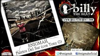Enigmah - Paletos Del Sur (con Tony G) (prod. Eskyzo)
