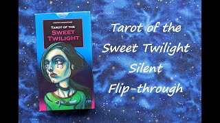 Video thumbnail for Tarot of the Sweet Twilight - Silent Flip-through by DivinationDragon