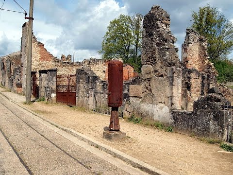 Places to see in ( Limoges - France ) Oradour sur Glane