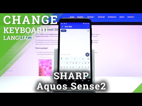 How to Change Keyboard Language in SHARP Aquos Sense2 – Language Settings