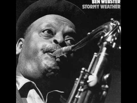Ben Webster -Stormy Weather (Live in Copenhagen, 1965)