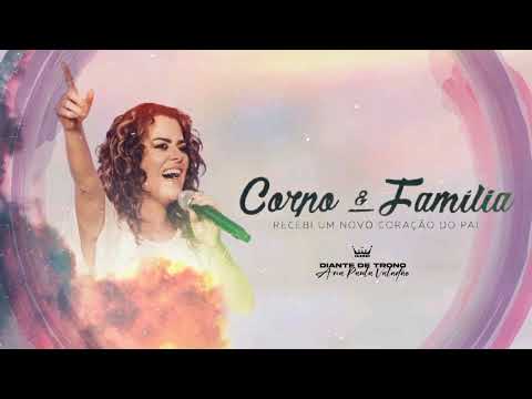 [ÁUDIO] Corpo e Família (Ao Vivo) — Ana Paula Valadão