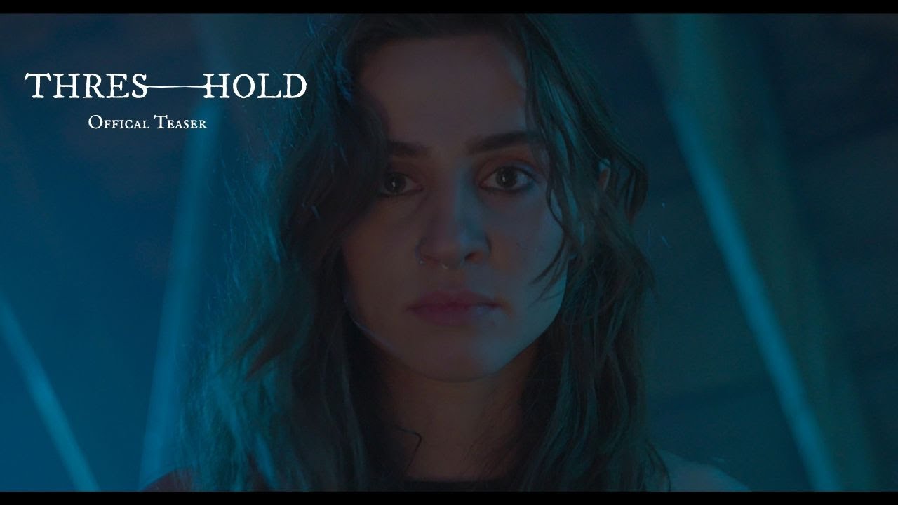 THRESHOLD | Official Teaser