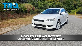How to Replace Battery 2008-2017 Mitsubishi Lancer