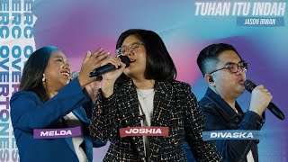 Download lagu TUHAN ITU INDAH - JASON IRWAN | MELDA - JOSHIA - DIVASKA ( ERC OVERTONES ) mp3