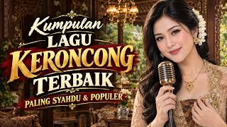 Download lagu 10 Lagu Keroncong Indonesia Terbaik Sepanjang Masa - Tanpa Iklan, Enak Di Dengar mp3 Download lagu 10 Lagu Keroncong Indonesia Terbaik Sepanjang Masa - Tanpa Iklan, Enak Di Dengar mp3
