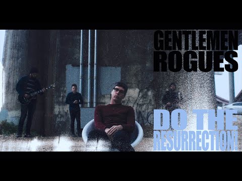 Gentlemen Rogues - Do the Resurrection! (Official Video)