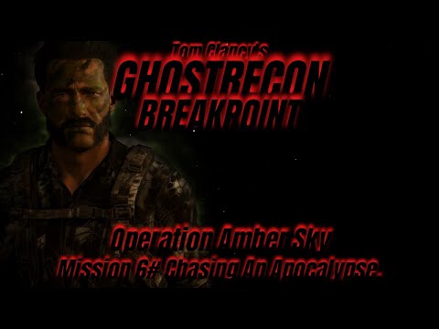 Ghost Recon Breakpoint: Operation Amber Sky: Chasing An Apocalypse: Stealth Walkthrough: Extreme.