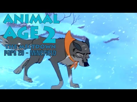 "Animal Age 2: The Meltdown" Part 20 - Minefield