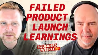 Learnings from Failed Product Launch, Working in Legal Gray Zones and Is the Venture market turning