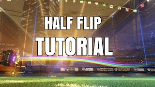 Rocket League - Half Flip Tutorial