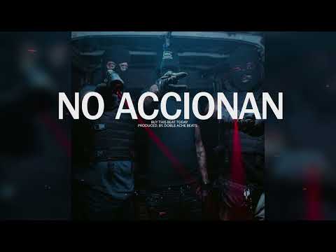 🔥 [FREE] PISTA DE TRAP USO LIBRE - "NO ACCIONAN" RAP/TRAP BEAT INSTRUMENTAL 2023