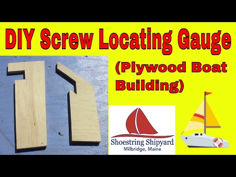 (S-1 Ep-45) DIY Screw Locating Gauge (Plywood Boat Building)