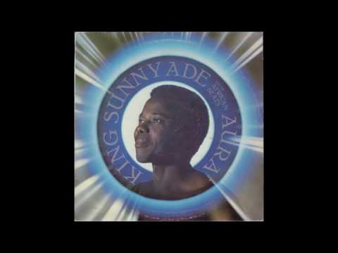 King Sunny Ade & His African Beats - Aura (1984) full album