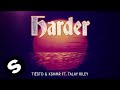 Tiësto & KSHMR ft. Talay Riley - Harder (Official Audio)