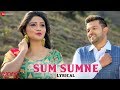 Sum Sumne - Lyrical | Dinga | Aarva & Anusha | Sanjith Hegde & Anuradha Bhat | Suddho Roy