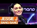 Jessie J - Bang Bang | Live Session 