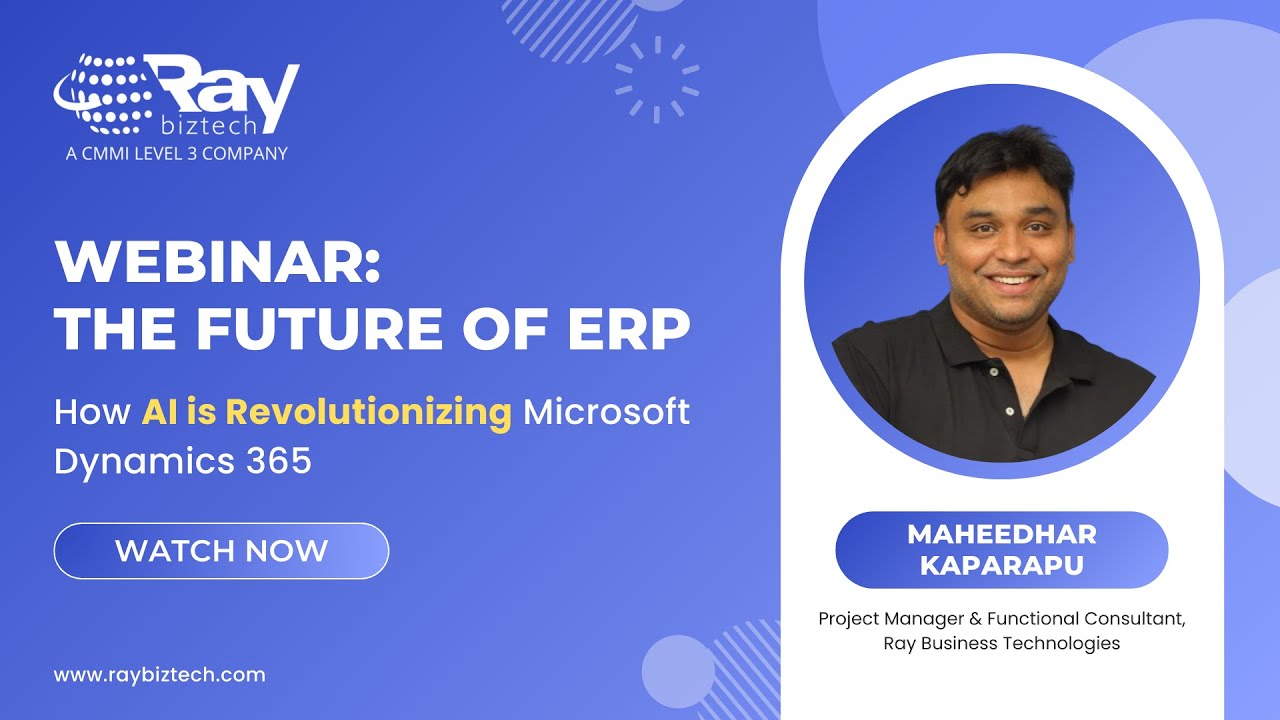 The Future of ERP: How AI is Revolutionizing Microsoft Dynamics 365 | Webinar Replay